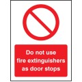 Do Not Use Fire Extinguishers As Door Stops