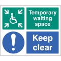 Temporary Waiting Space - Keep Clear