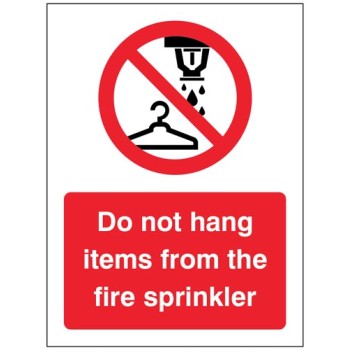 Do Not Hang Items from Fire Sprinkler 