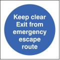 Keep Clear Exit from Emergency Escape Route