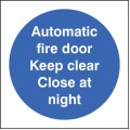 Automatic Fire Door Keep Clear Close At Night