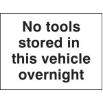 No Tools Stored in this Vehicle Overnight