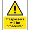 Trespassers Will be Prosecuted