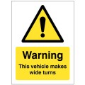 Warning - this Vehicle Makes Wide Turns