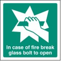 In Event of Fire Break Glass Bolt for Key