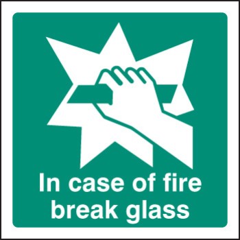 In Case of Fire Break Glass