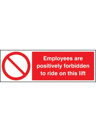 Employees Are Forbidden to Ride On Lift