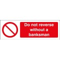 Do Not Reverse without a Banksman