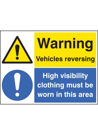 Warning - Vehicles Reversing - High Vis Clothing Must be Worn