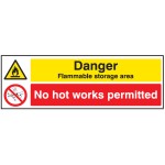 Danger - Flammable Storage Area - No Hot Works Permitted