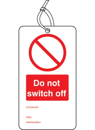 Do Not Switch Off - Double Sided Tags (Pack of 10)