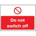 Do Not Switch Off Label 35 x 25mm