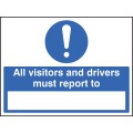 All Drivers & Visitors Must Report to (Space to Insert Text)