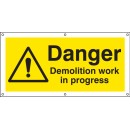 Danger - Demolition Work in Progress