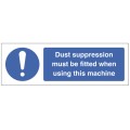 Dust Suppression must be Fitted when using this Machine