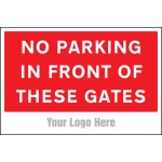 No Parking in Front of these Gates - Add a Logo - Site Saver