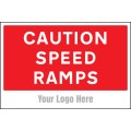 Caution - Speed Ramps - Add a Logo - Site Saver