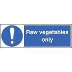 Raw Vegetables Only