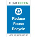 Think Green - Reduce - Reuse - Recycle