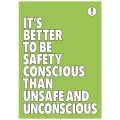 It's Better to Be Safety Conscious - Poster