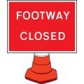 Footway Closed Cone Sign