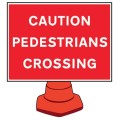 Caution - Pedestrians Crossing - Reflective Cone Sign