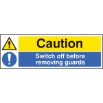 Caution - Switch Off Before Removing Guards