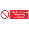 Private Driveway - No Parking or Turning