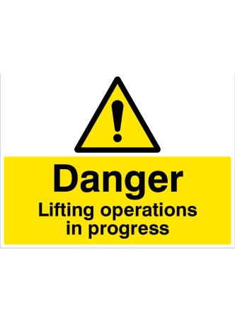 Danger - Lifting Operations in Progress