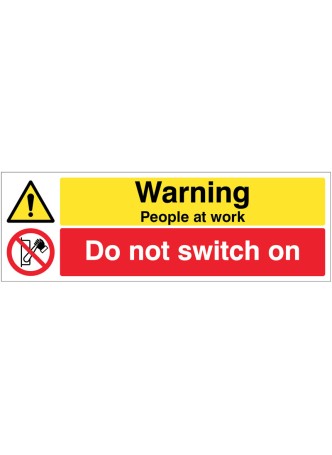 Warning - People at Work - Do Not Switch On