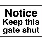 Notice - Keep this Gate Shut