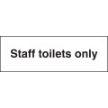 Staff Toilets Only