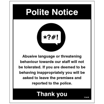 Warning - Abusive Language or threatening Behaviour will Not be Tolerated