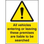 All Vehicles Entering Or Leaving Liable to be Searched