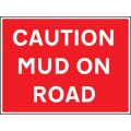 Caution - Mud On Road