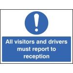 All Visitors Must Report to Reception