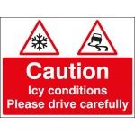 Caution - Icy Conditions Please Drive with Care