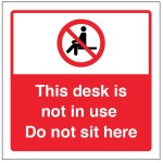 This Desk is not in Use - Do not sit here